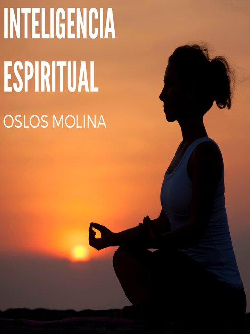 Title details for Inteligencia Espiritual by Oslos Molina - Available
